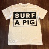 SURF A PIG（サーフ ア ピッグ）　プリントTシャツ　ST－２４